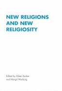 New religions and new religiosity edited by Eileen Braker  & Margit Warburg.