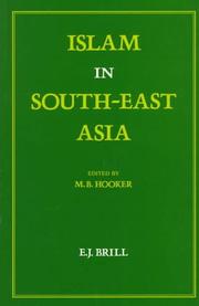 Islam in South-East Asia edited by M. B. Hooker.