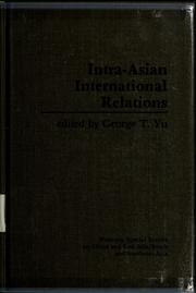 Intra-Asian international relations edited by George T. Yu.