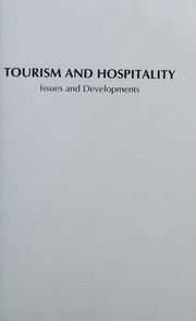 Tourism and hospitality : issues and developments edited by Jaime A. Seba.