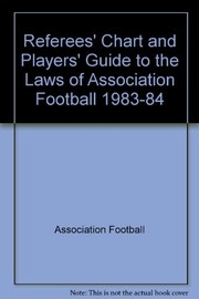 Referees chart and palyers guide to the laws of Association Football 1983-1984.