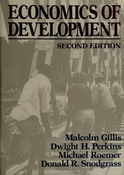Economics of development Malcolm Gillis ... [et al.].
