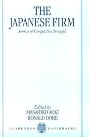 The Japanese firm : the sources of competitive strength edited by Masahiko Aoki and Ronald Dore.