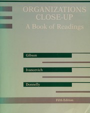 Organizational close-up  : a book of readings edited by James L. Gibson, John M. Ivancevich, James H. Donnelly.