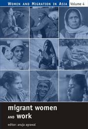 Migrant women and work. Vol. 4 editor Anuja Agrawal.