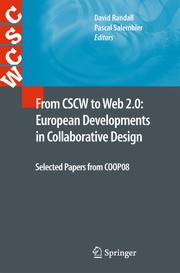 From CSCW to web 2.0 : European developments in collaborative design: selected papers from COOP08 David Randall, Pascal Salembier (editor).