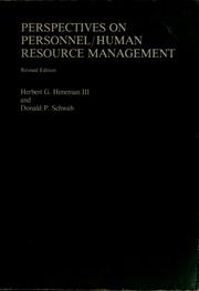 Perspectives on personnel/human resource management edited by Herbert G. Heneman III and Donald P. Schwab..