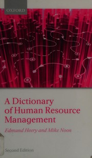 A dictionary of human resource management Edmund Heery and Mike Noon.