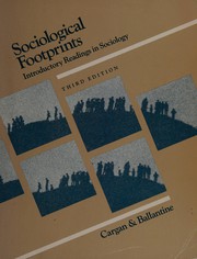 Sociological footprints  : introductory readings in sociology edited by Leonard Cargan and Jeanne H. Ballantine.