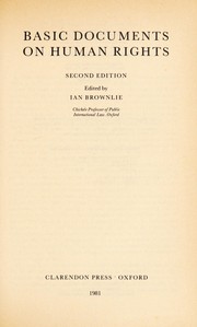 Basic documents on human rights edited by Ian Brownlie.