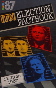 ITN election factbook introduced by Alastair Burnet ; edited by Glyn Mathias.