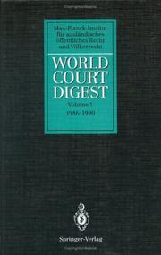 World Court digest prepared by Rainer Hofmann ... [et al.];