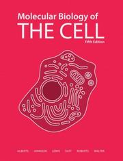 Molecular biology of the cell Bruce Alberts ... [et al.] ; with problems by John Wilson, Tim Hunt.