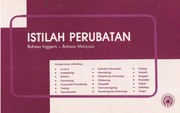 Istilah perubatan : bahasa Inggeris-bahasa Malaysia.