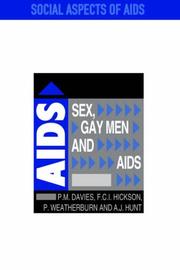 Sex, gay men, and AIDS [edited by] Peter M. Davies ... [et al.].