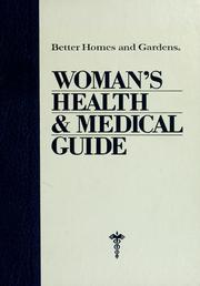 Better homes and gardens woman's health and medical guide edited by Patricia J. Cooper; illustrations by Sandra McMahon and Lianne M. Krueger; black and white photography by Fred Lyon.