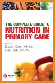 The complete guide to nutrition in primary care edited by Darwin Deen, Lisa Hark.