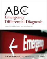 ABC of emergency differential diagnosis edited by Francis Morris, Alan Fletcher.
