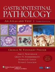 Gastrointestinal pathology : an atlas and text Cecilia M. Fenoglio-Preiser ... [et al.].