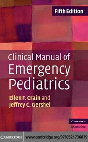 Clinical manual of emergency padiatrics Ellen F.Crain and Jeffrey C. Gershell.