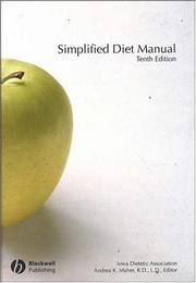 Simplified diet manual Iowa Dietetic Association ; edited by Andrea K. Maher.