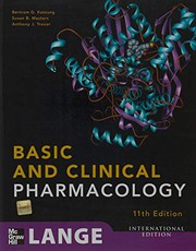 Basic & clinical pharmacology edited by Bertram G. Katzung, Susan B. Masters, Anthony J. Trevor.