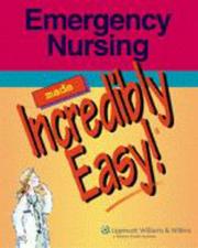 Emergency nursing made incredibly easy!.