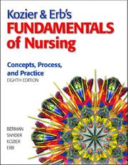 Kozier & Erb's fundamentals of nursing : concepts, process, and practice Audrey Berman ... [et al.].
