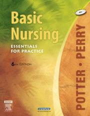 Basic nursing : essentials for practice [edited by] Patricia A. Potter, Anne Griffin Perry.