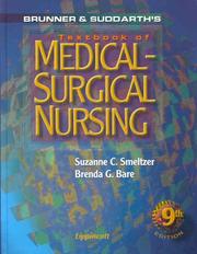 Brunner and Suddarth's textbook of medical-surgical nursing edited by Suzanne C. Smeltzer, Brenda G. Bare.