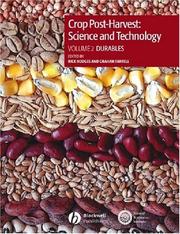 Crop post-harvest : science and technology edited by Rick Hodges and Graham Farrell.