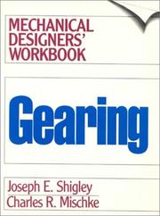 Gearing  : a mechanical designers' workbook editors in chief Joseph E. Shigley, Charles R. Mischke.