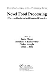 Novel food processing : effects on rheological and functional properties edited by Jasim Ahmed ... [et al.].