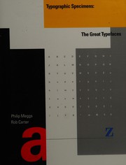 Typographic specimens  : the great typefaces [compiled by] Philip Meggs, Rob Carter.