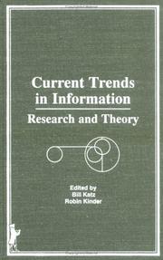 Current trends in information  : research and theory edited by Bill Katz and Robin Kinder.