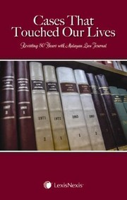 Cases that touched our lives : revisiting 80 years with Malayan law journal.