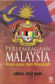 Perlembagaan Malaysia : asas-asas dan masalah Abdul Aziz Bari.