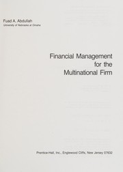 Financial management for the multinational firm Fuad A. Abdullah.