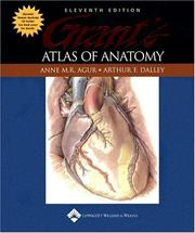 Grant's atlas of anatomy Anne M.R. Agur, Arthur F. Dalley II.