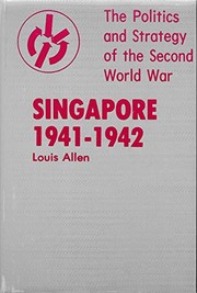 Singapore 1941-1942 Louis Allen.