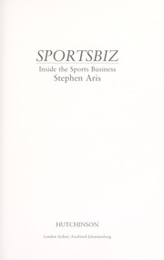 Sportsbiz : inside the sports business Stephen Aris.