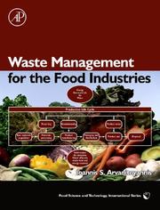 Waste management for the food industries Ioannis S. Arvanitoyannis.
