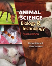 Animal science biology & technology MeeCee Baker, Robert E. Mikesell.