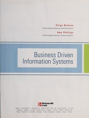 Business driven information systems Paige Baltzan, Amy Phillips.