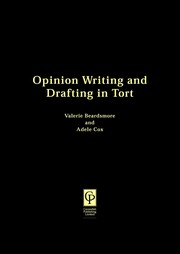 Opinion writing and drafting in tort Valerie Beardsmore and Adele Cox.