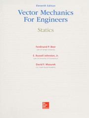 Vector mechanics for engineers : statics Ferdinand P. Beer, E. Russell Johnston, Jr., David F. Mazurek.