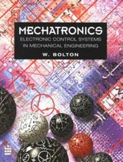 Mechatronics  : electronic control systems in mechanical engineering W. Bolton.