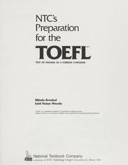 NTC's preparation for the TOEFL, test of English as a foreign language Milada Broukal, Enid Nolan-Woods.
