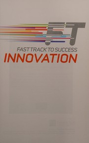 Fast track to success : innovation Andy Bruce and David Birchall.