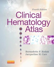 Clinical hematology atlas Jacqueline H. Carr, Bernadette F. Rodak.